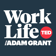 Worklife With Adam Grant A Ted Original Podcast Podcasts