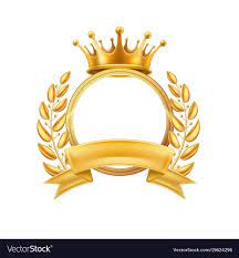 Gold Crown Laurel Wreath Winner Frame Vector First Place Champion Sign With Golden Ribbon With Circle Royal Lux Gold Crown Laurel Wreath Crown Tattoo Design