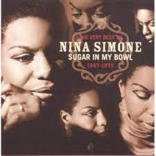 Find album reviews, stream songs, credits and award information for feeling good: The Very Best Of Nina Simone Sugar In My Bowl 1967 1972 Nina Simone Songs Reviews Credits Allmusic