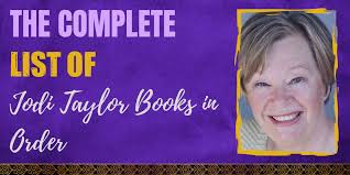 The Complete List of Jodi Taylor Books in Order