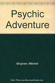 Psychic adventure: Bingham, Mitchell: 9780533033089: Amazon.com: Books