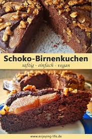 schoko birnenkuchen schoko birnenkuchen birnen kuchen veganer kuchen einfach