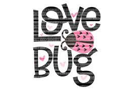 Download Love Bug Valentine S Svg Files For Cricut Design Space And Silhouette Studio Family Shirts Printable Clipart File Commercial Use 52004 Svgs Design Bundles