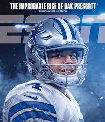 Dak Prescott Cover Espn Magazine The Improbable Rise Of Dak Prescott Dallas Cowboys Dallas Dak Prescott Dallas Cowboys Dallas Cowboys Cowboys Quarterbacks