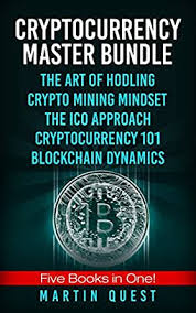 How unique is the idea? Cryptocurrency Master Bundle 5 Books In One Everything You Need To Know About Cryptocurrency And Bitcoin Trading Mining Investing Ethereum Icos And The Blockchain English Edition Ebook Quest Martin Amazon De Kindle Shop