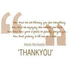 It S Day 11 Of Our Gratitude Challenge Let S Shake Up The Challenge A Bit Are You Up For It Instead Of Alanis Morissette Alanis Morissette Thank You Words