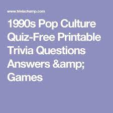 Ask questions and get answers from people sharing their experience with teenager. 1990s Pop Culture Quiz Free Printable Trivia Questions Answers Amp Games Trivia Questions And Answers Trivia Quiz Pop Culture Quiz