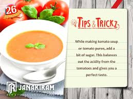 Tips Trickz Wow An Easy Way To Change Tomato Soup Or Puree A Delicious One Follow Sri Janakiram Hotels On Google S Cooking Tips Tomato Soup Cooking