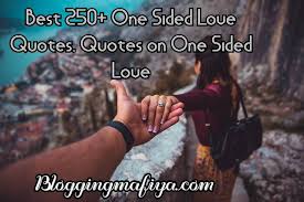 One sided love quotes » friends you will read in this post today's post is related by one side love failure quotes, one side love messages etc. Best 250 One Sided Love Quotes Quotes On One Sided Love