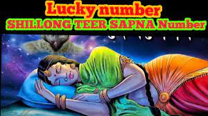 sapna ka number shillong teer ||Shillong Teer dream number |Shillong Teer  lucky dream number - YouTube