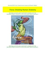 Download Pdf Force Drawing Human Anatomy By Michael D Mattes By Creosoeses5905 Flipsnack Love his insightful way to capturing. drawing human anatomy by michael d