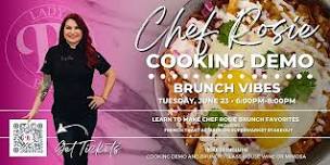 Chef Rosie Cooking Demo - Brunch Vibes
