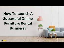 What if my furniture doesn't fit? Guide To Start Your Online Furniture Rental Business Youtube