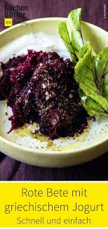 Leckere Rohe Rote Bete Mit Kreuzkummel Und Griechischem Joghurt Rote Bete Rezepte Essen