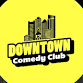 Downtown Comedy Club event image