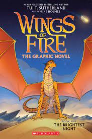 The brightest night (wings of fire graphic novel 5 ) von tui t. Wings Of Fire Graphic Novel 5 The Brightest Night By Tui T Sutherland