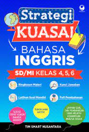 Inilah pembahasan lengkap terkait buku bahasa inggris kelas 5 pdf. Strategi Kuasai Bahasa Inggris Kelas 4 5 6 Book By Tim Smart Nusantara Gramedia Digital