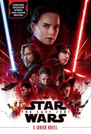 Star Wars The Last Jedi Junior Novel March 6 2018 By Michael Kogge Star Wars Watch Star Wars Episodes Star Wars Poster
