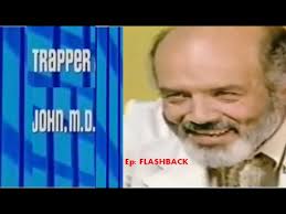 TRAPPER JOHN MD [Full Episodes] From 1979 To 1986