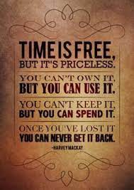 Value Your Time And Do Not Waste It How I Visited My First Seminar Time Quotes Inspiring Quotes About Life Words