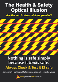 Workplace Safety And Health Notice Optical Illusion You Can T Always Rely On The Way T Workplace Safety Workplace Safety And Health Health And Safety Poster