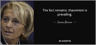 The crowd was enthusiastically singing chauvinistic patriotic songs. Top 25 Chauvinism Quotes A Z Quotes