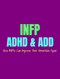 Since 1999 add lightens and revolutionises the world of down jackets. Infp Adhd Add How Infps Can Improve Their Attention Span Personality Growth