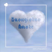 Buongiorno Amore Buongiorno Amore Amore Buongiorno