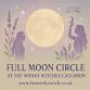 The Full Moon Circle Illuminate, Release and Renew. event image