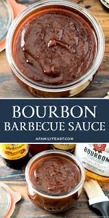 Bourbon Barbecue Sauce A Family Feast Homemade Bbq Sauce Recipe Barbecued Meats Food