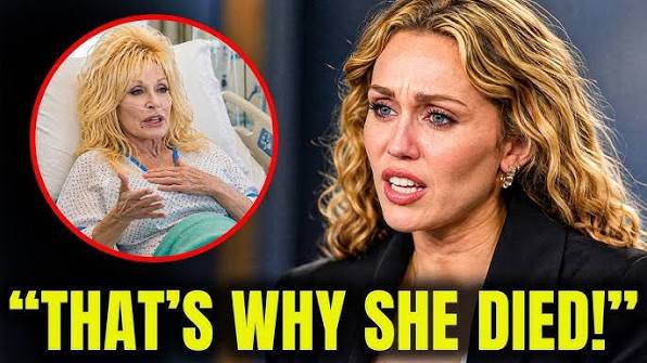 Miley Cyrus JUST Revealed What Dolly Parton Said Before Her Death & It’s Heartbreaking!
