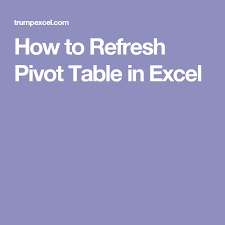 How To Refresh Pivot Table In Excel Manually Auto Refresh With Vba Business Pages Facebook Business Simplek12