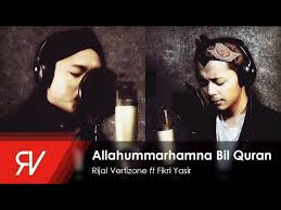 Allahummarhamna Bil Quran Rijal Vertizone Feat Fikri Yasir Qosidatul Quran Part I Youtube