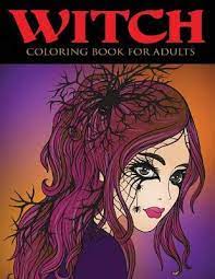 Download Witch Coloring Book For Adults By Alisa Calder Waterstones