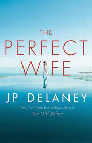 Abbie cullen, talented artist and superb surfer, died under strange circumstances over five years ago. The Perfect Wife A Novel Amazon De Delaney Jp Fremdsprachige Bucher