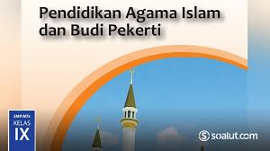 Kunci Jawaban Pai Kelas 9 Pendidikan Agama Islam Buku Siswa Kurikulum 2013 Revisi 2018