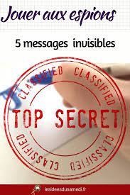 1.2 caractéristiques du secret : 5 Facons D Ecrire Un Message Secret Facilement Avec Vos Enfants Message Secret Ecrire Un Message Jeu Escape Game