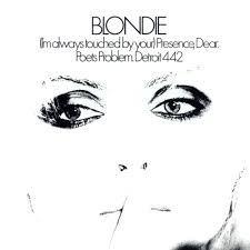 Blondie – (Im Always Touched by Your) Presence, Dear Lyrics | Genius Lyrics