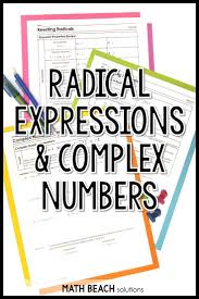 Unit 5 Activities Radical Expressions Complex Numbers Texas Algebra 2 Radical Expressions Simplifying Radical Expressions Simplifying Expressions