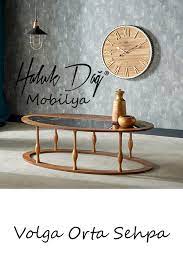 volga orta sehpa ile evinizi guzellestirin haluk dag mobilya nin diger urunlerini gormek icin web sitemizi ziyaret edin http www hal mobilya ordu urunler