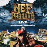 Nef the Pharaoh Live In Albuquerque, NM