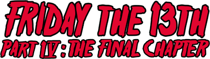 Maybe you would like to learn more about one of these? Friday The 13th Pt 4 The Final Chapter Review The Grindhouse Cinema Database