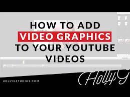 How to add graphics and overlays to live video? How To Add Graphics To Your Youtube Videos Part 2 Youtube