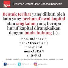 Bahasakita Bahasaindonesia Indonesianlanguage Ejaan Bahasa Bahasa Indonesia