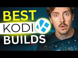 Best KODI Builds 2024