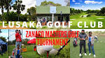 Lusaka Golf Club / Zanaco Masters Golf Tournament / Destination ...
