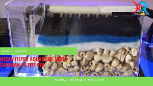 Filter ini membutuhkan perawatan berkala buat melindungi kejernihan air. Media Filter Aquarium Serta Susunan Filter Nya Lengkap Rekreartive