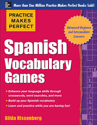 Maybe you would like to learn more about one of these? Practice Makes Perfect Spanish Vocabulary Games Nissenberg Gilda 9780071827874 Books Amazon Ca