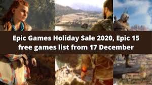 Epic appears to be feeling mighty generous this festive season. Epic Games Holiday Sale 2020 Epic 15 Free Games List From 17 December Youtube
