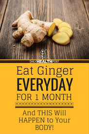 Eat Ginger Every Day For 1 Month And This Will Happen To Your Body Ginger Benefits Healthy Detox How To Eat Ginger